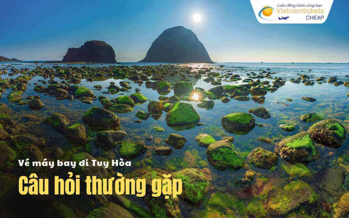 Câu hỏi thường gặp chặng Tuy Hòa