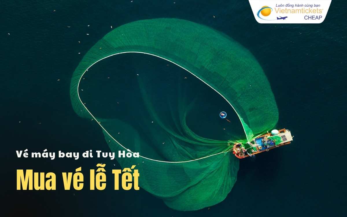 Giá vé Tuy Hòa mùa cao điểm