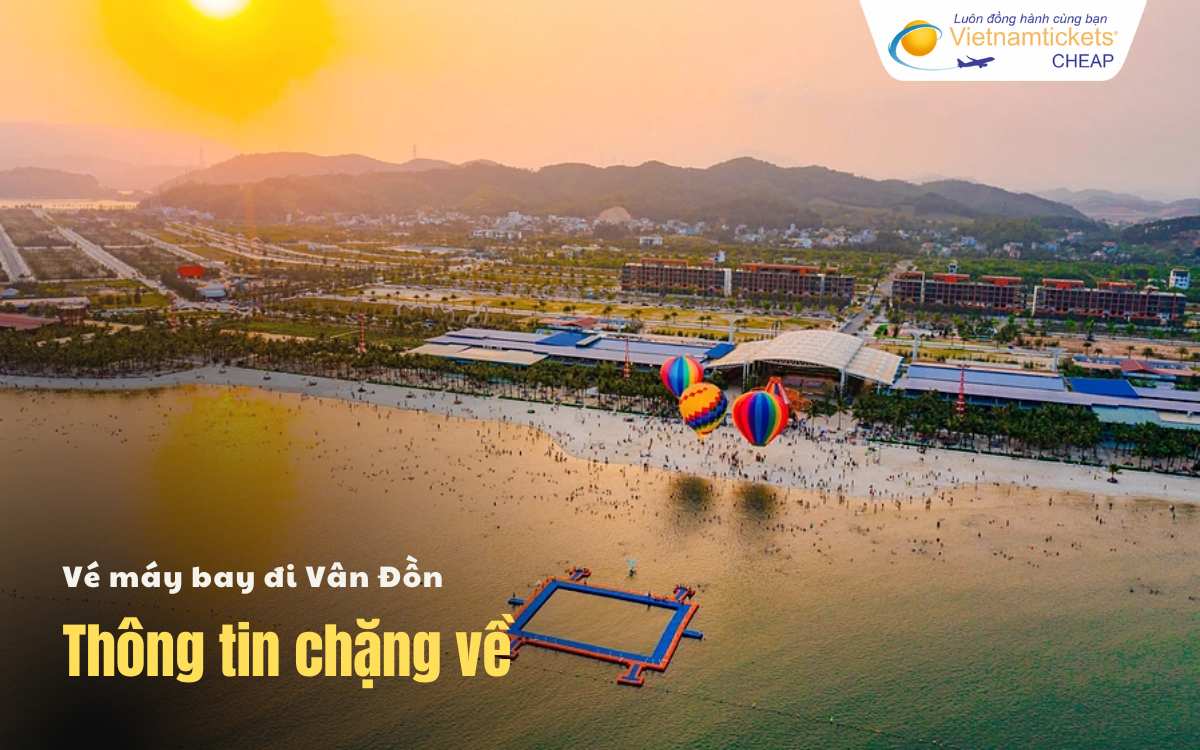 Vé máy bay đi Vân Đồn chiều về