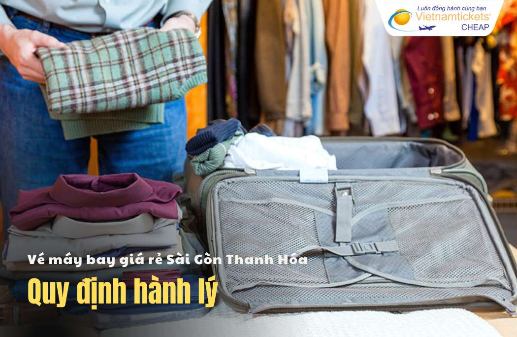 Quy định hành lý Sài Gòn Thanh Hoá
