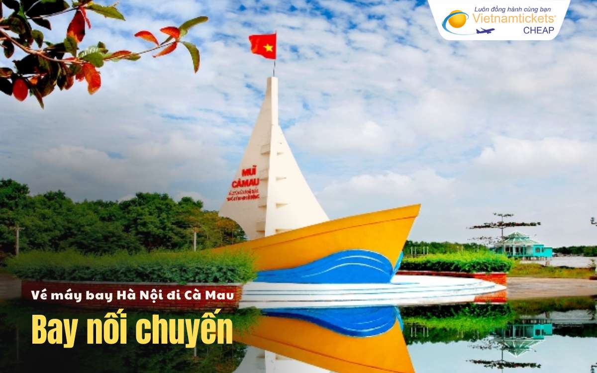 Bay nối chuyến Hà Nội Cà Mau
