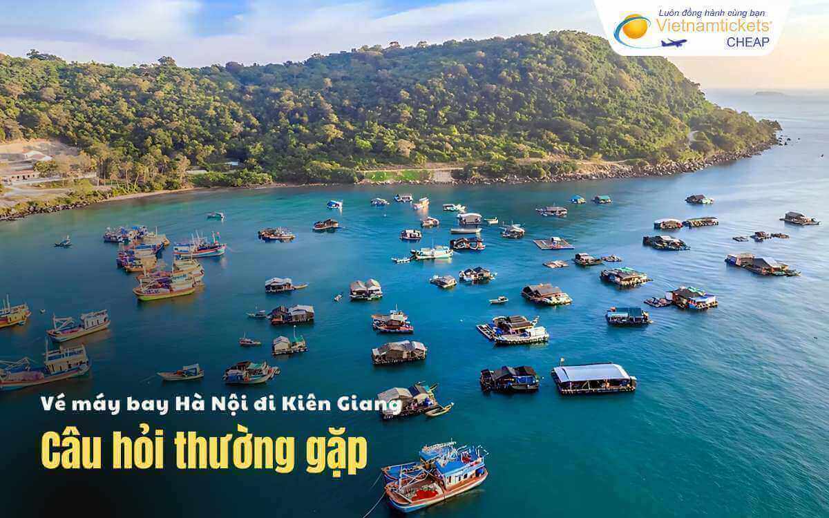Câu hỏi thường gặp Hà Nội Kiên Giang