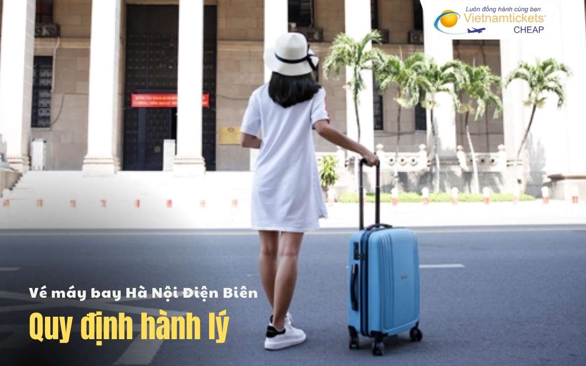 Quy định hành lý Hà Nội Điện Biên