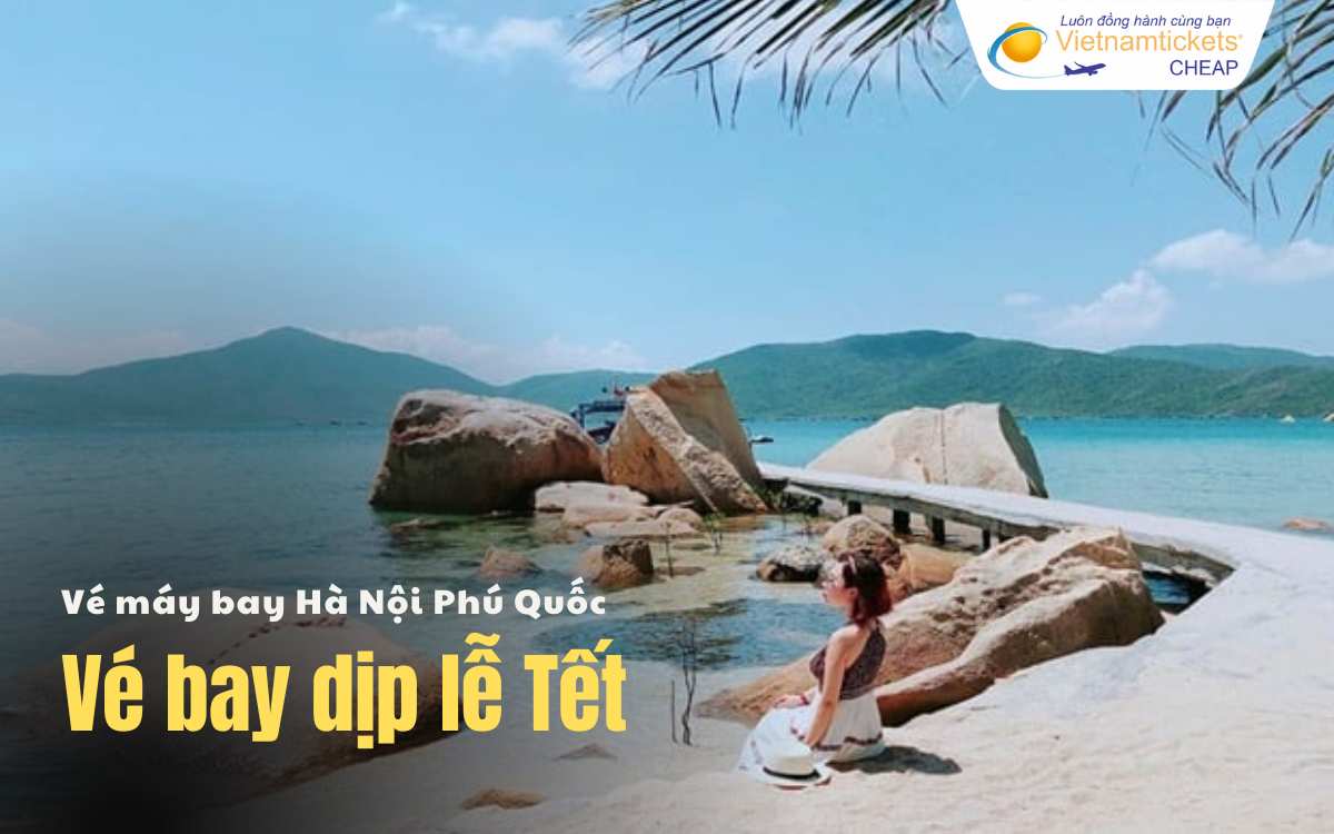 Vé bay Hà Nội Phú Quốc dịp lễ