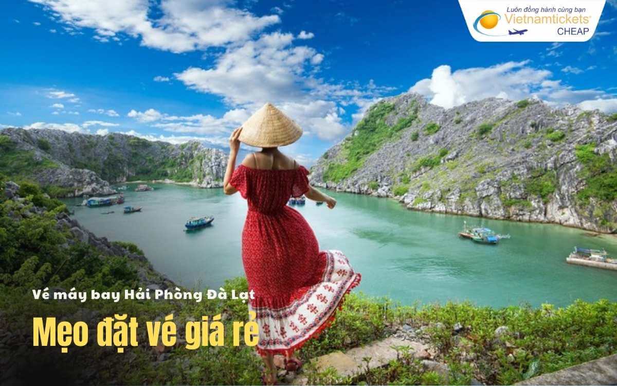 Mẹo đặt vé Hải Phòng Đà Lạt