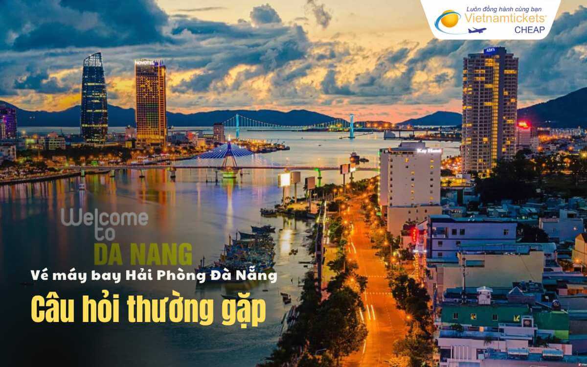 Câu hỏi thường gặp Hải Phòng Đà Nẵng