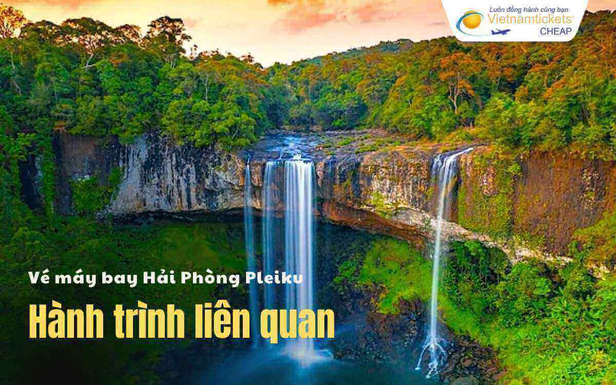 Hành trình liên quan Hải Phòng Pleiku
