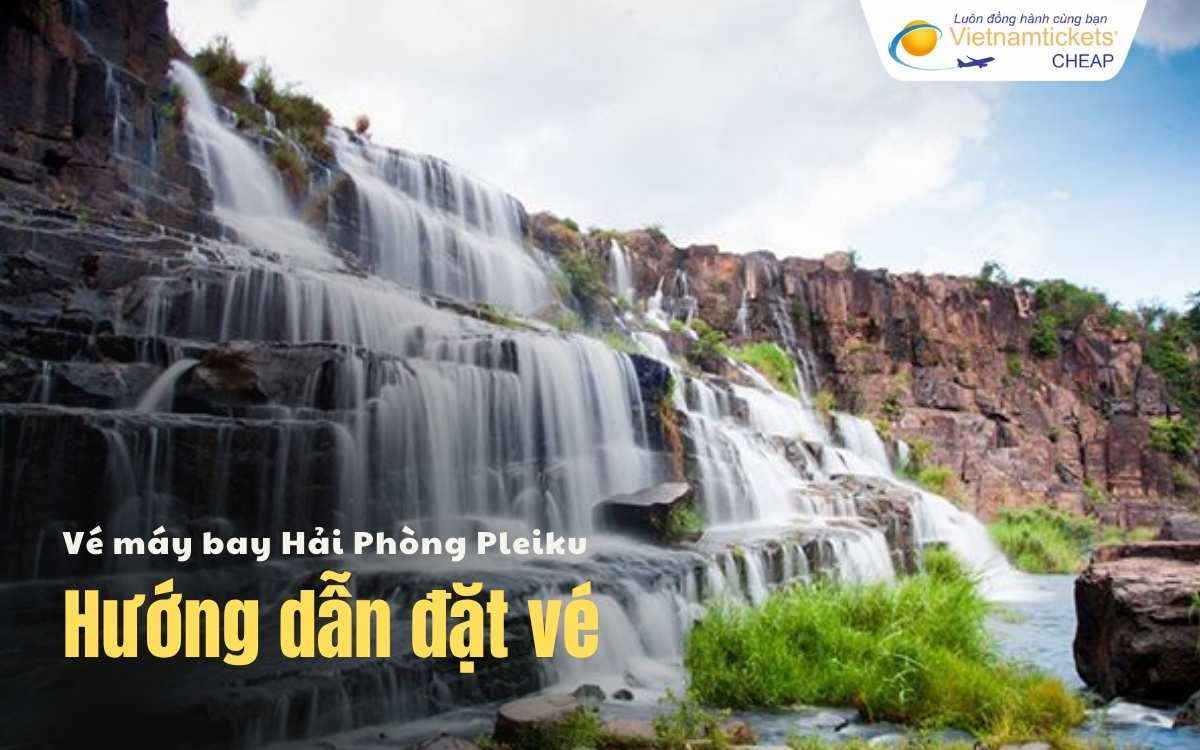 Hướng dẫn đặt vé Hải Phòng Pleiku