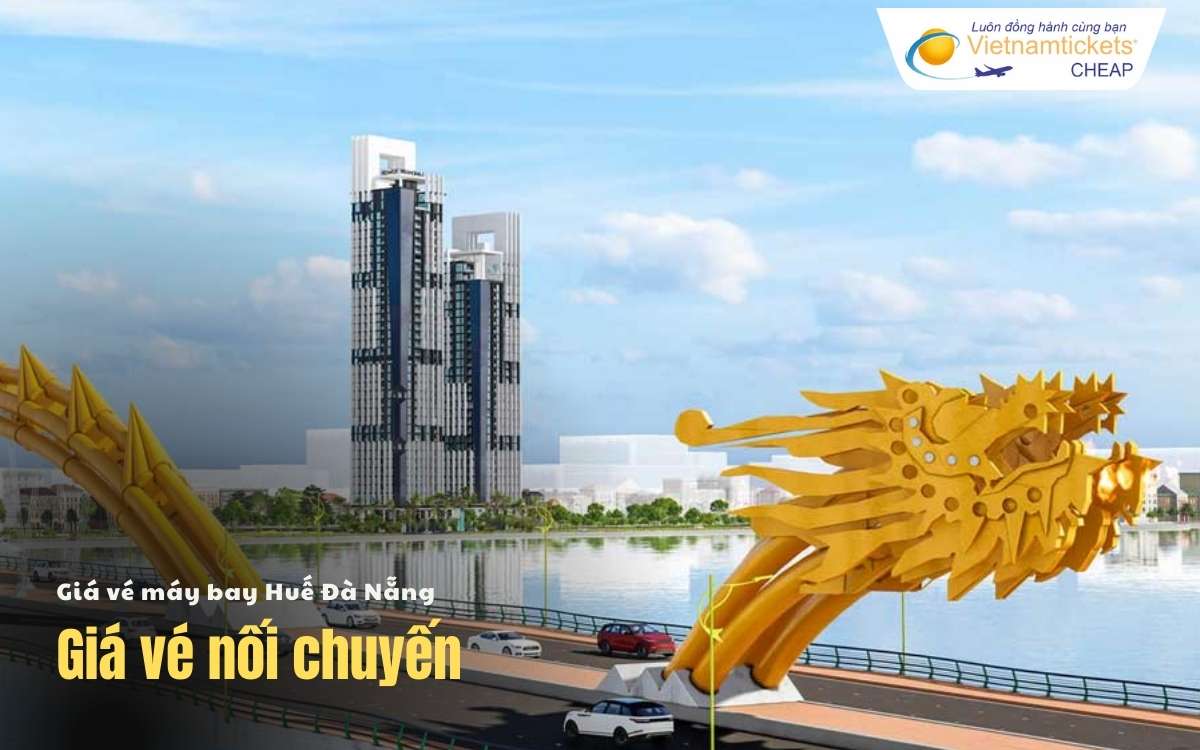 Giá vé máy bay Huế Đà Nẵng nối chuyến