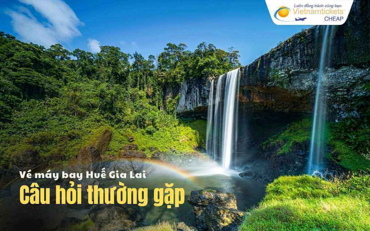 Câu hỏi thường gặp Huế Gia Lai