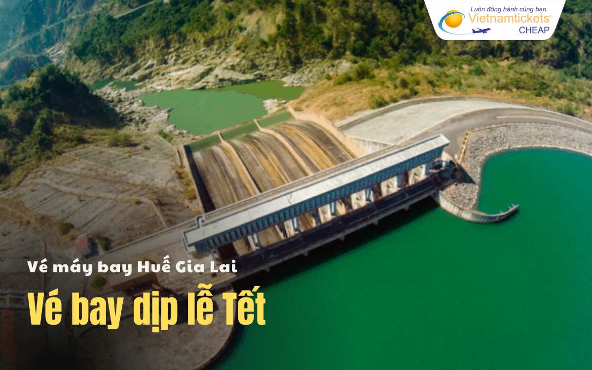 Vé máy bay Huế Gia Lai dịp lễ