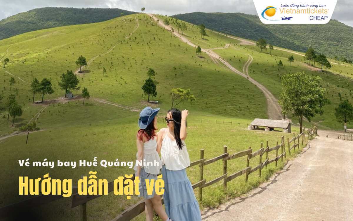 Hướng dẫn đặt vé Huế Quảng Ninh