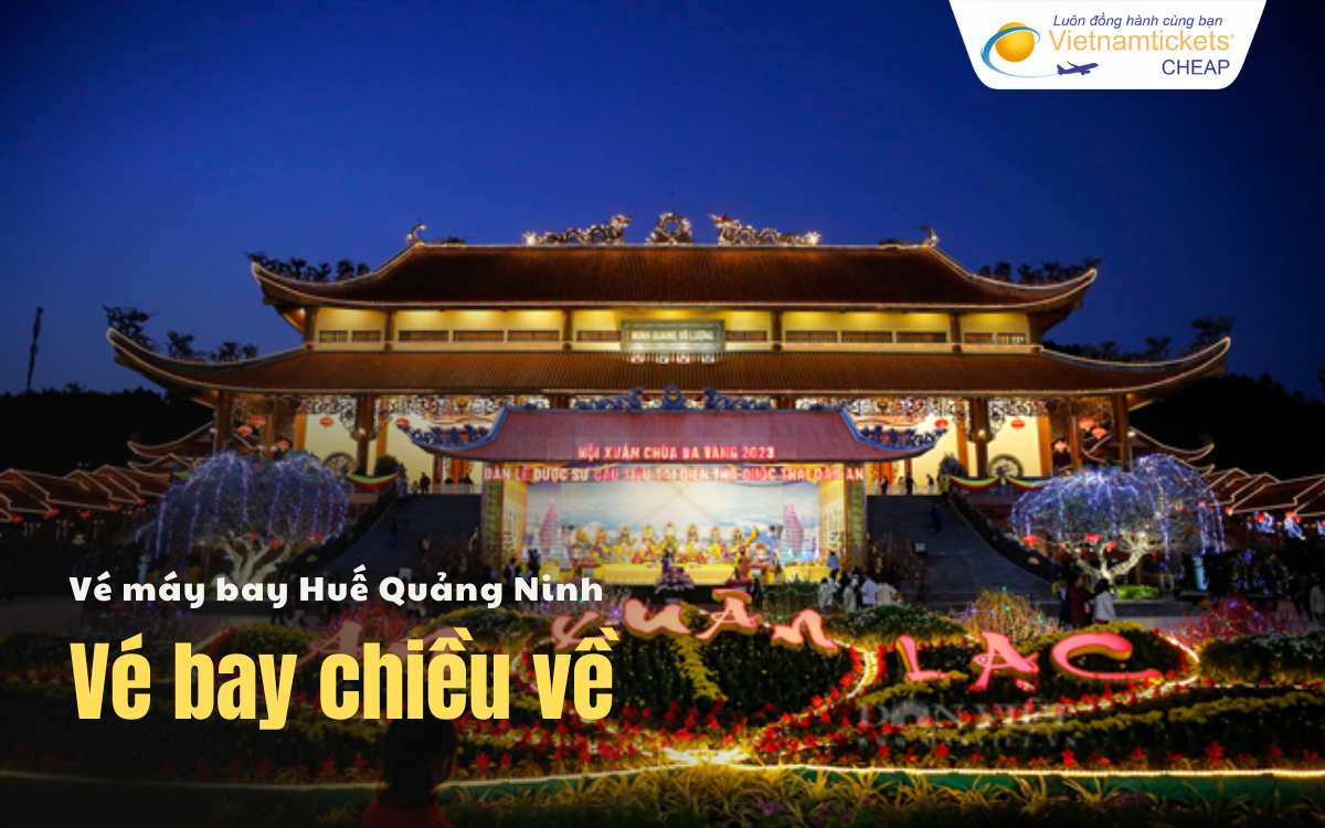 Vé bay chiều về Huế Quảng Ninh
