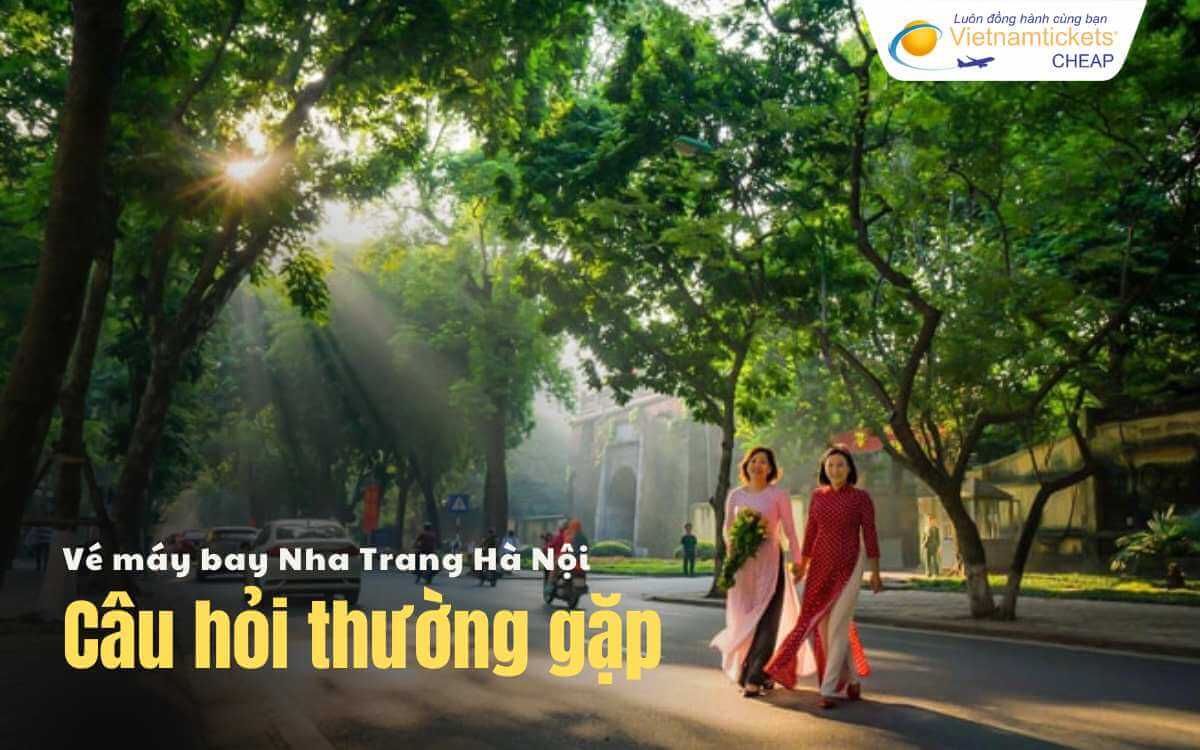 Câu hỏi thường gặp Nha Trang Hà Nội