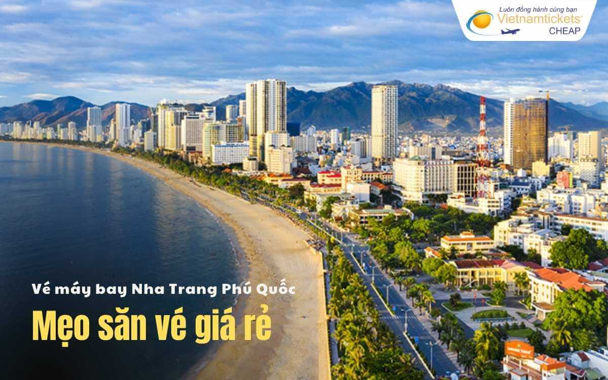 Mẹo săn vé Nha Trang Phú Quốc