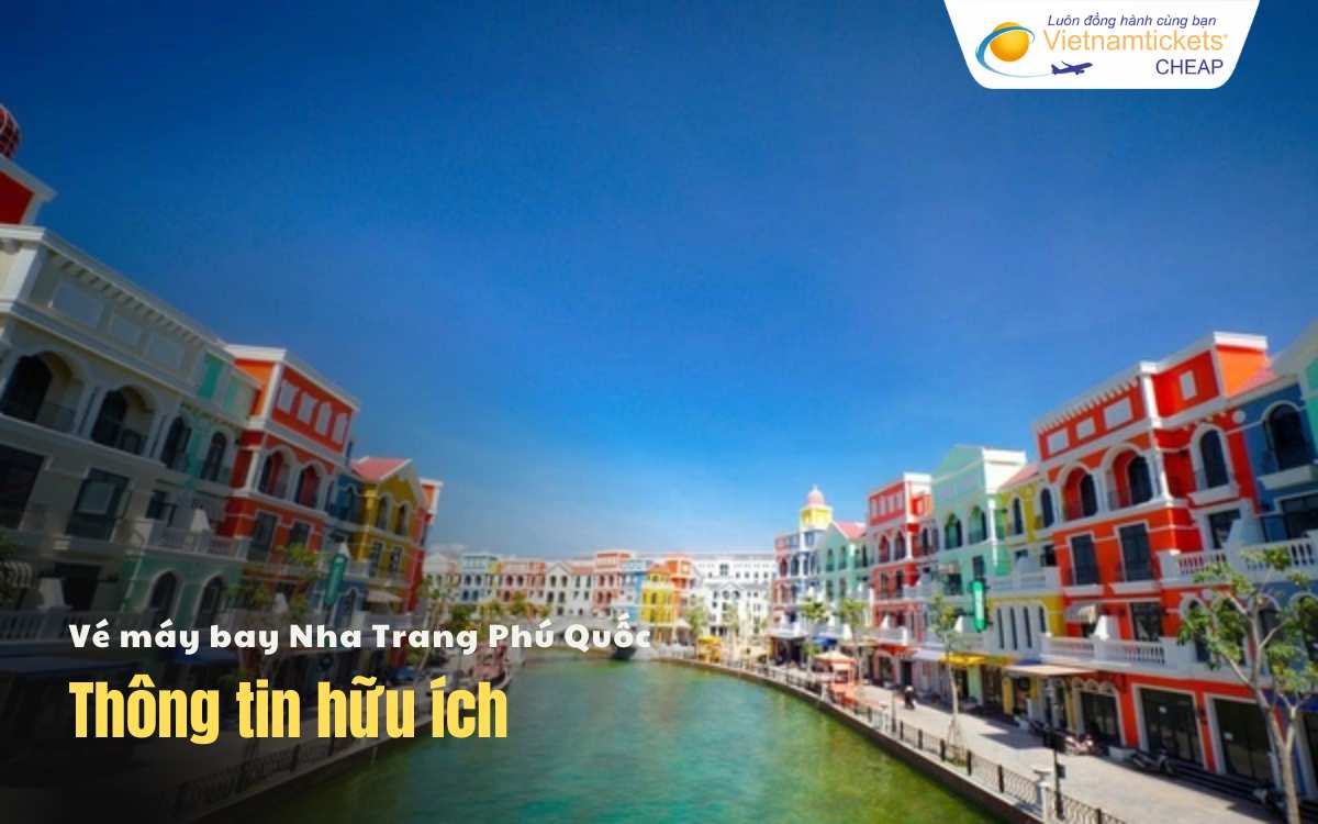 Thông tin hữu ích chặng Nha Trang Phú Quốc