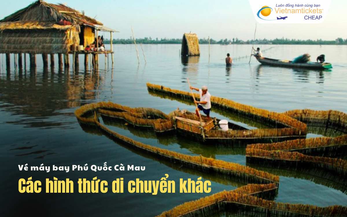 C&aacute;c h&igrave;nh thức di chuyển Ph&uacute; Quốc C&agrave; Mau
