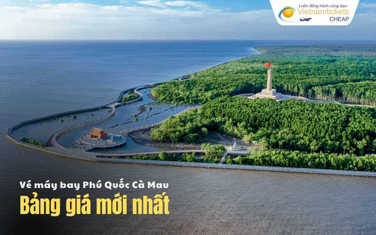 Gi&aacute; v&eacute; m&aacute;y bay Ph&uacute; Quốc C&agrave; Mau