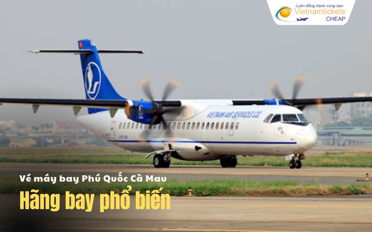 H&atilde;ng bay chặng Ph&uacute; Quốc C&agrave; Mau
