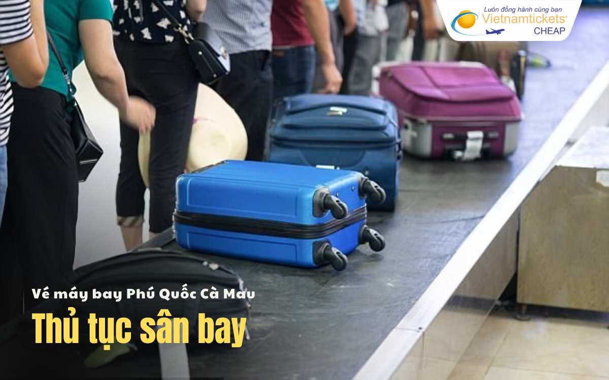 Thủ tục s&acirc;n bay Ph&uacute; Quốc C&agrave; Mau