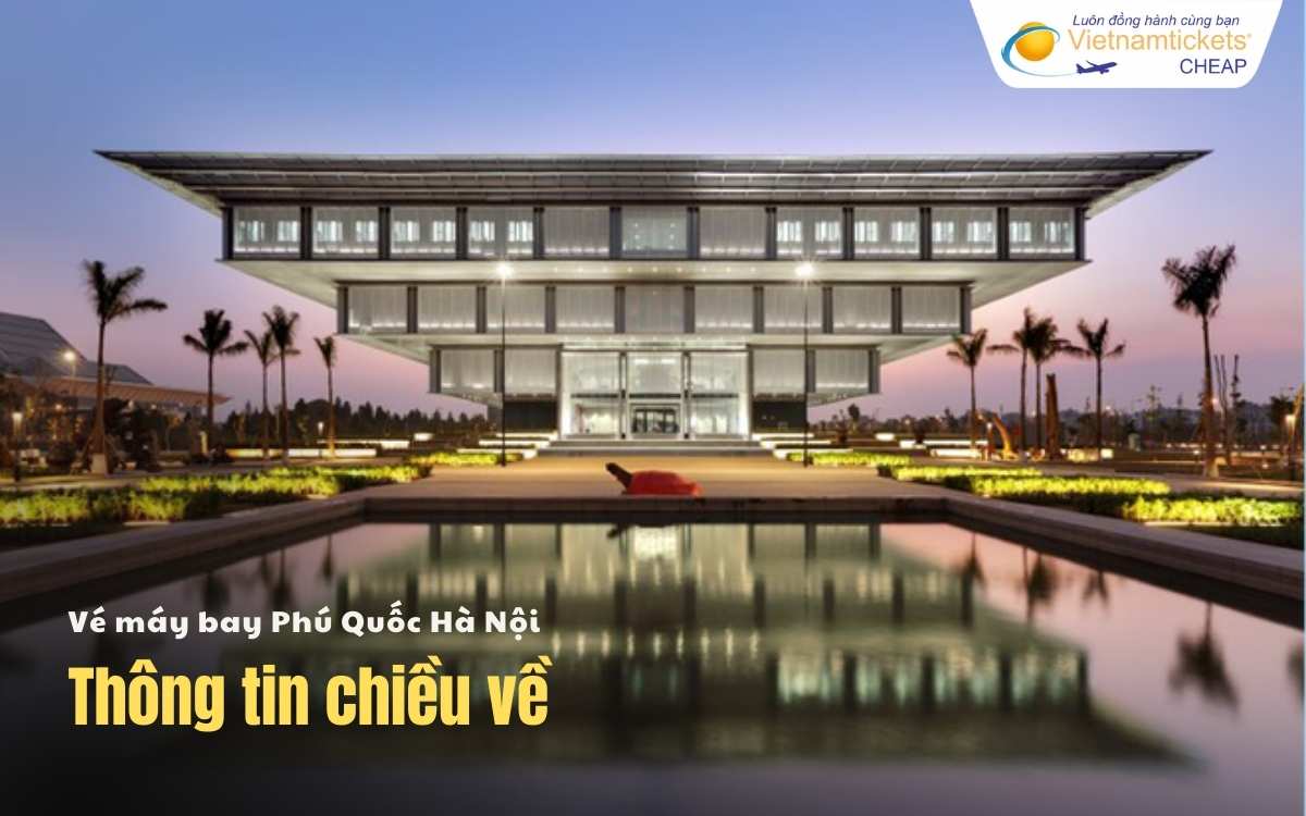 Vé máy bay Phú Quốc Hà Nội chiều về