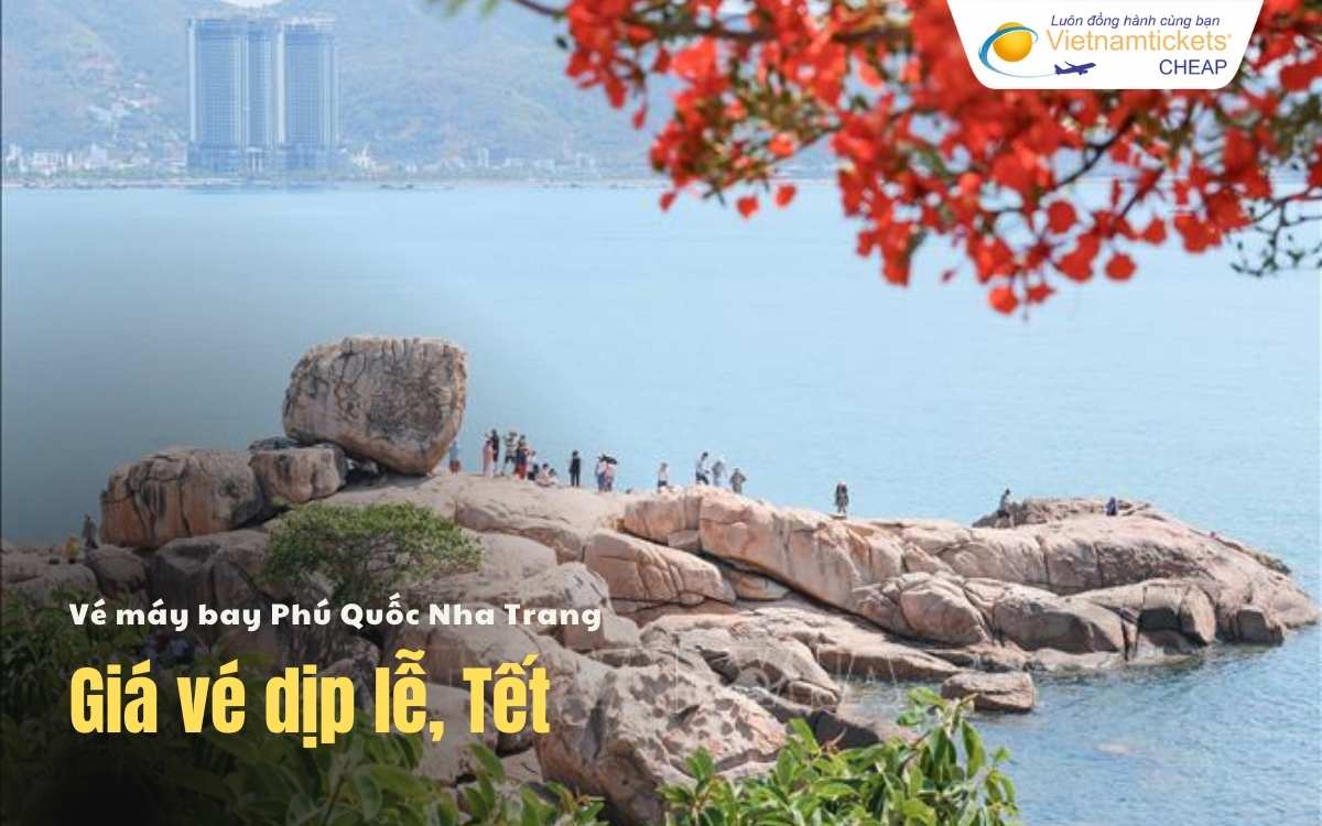 Giá vé dịp lễ Tết Phú Quốc Nha Trang