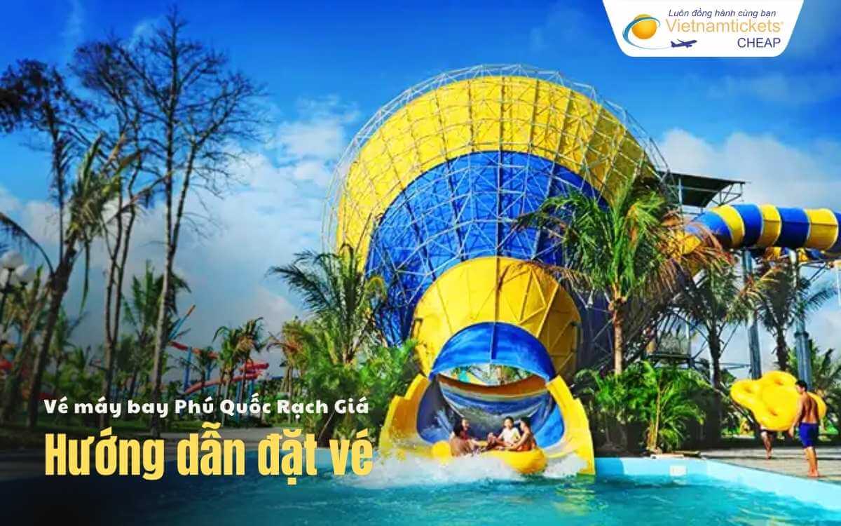 Hướng dẫn đặt vé Phú Quốc Rạch Giá