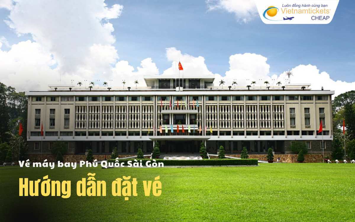 Hướng dẫn đặt vé Phú Quốc Sài Gòn