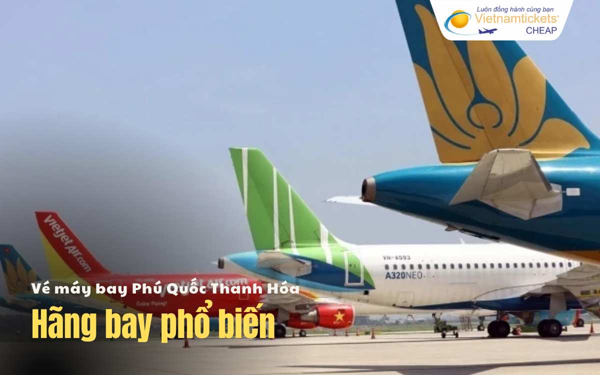 H&atilde;ng bay chặng Ph&uacute; Quốc Thanh H&oacute;a
