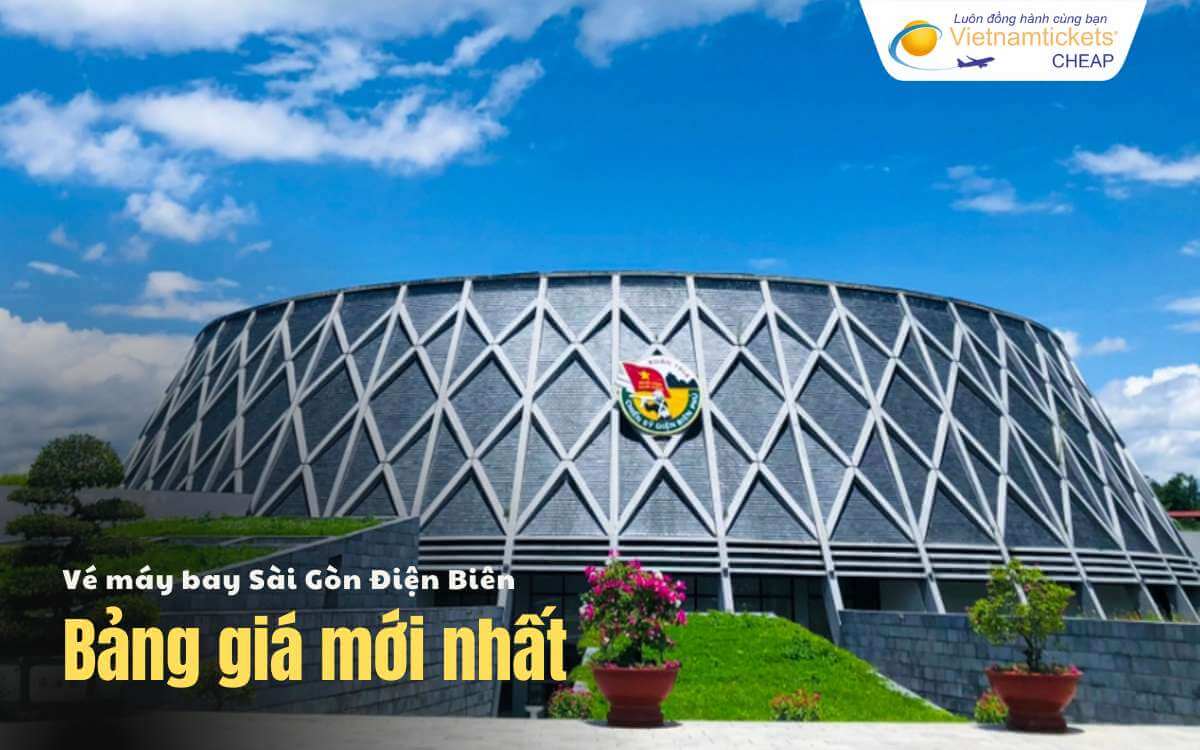 Bảng giá vé máy bay Sài Gòn - Điện Biên