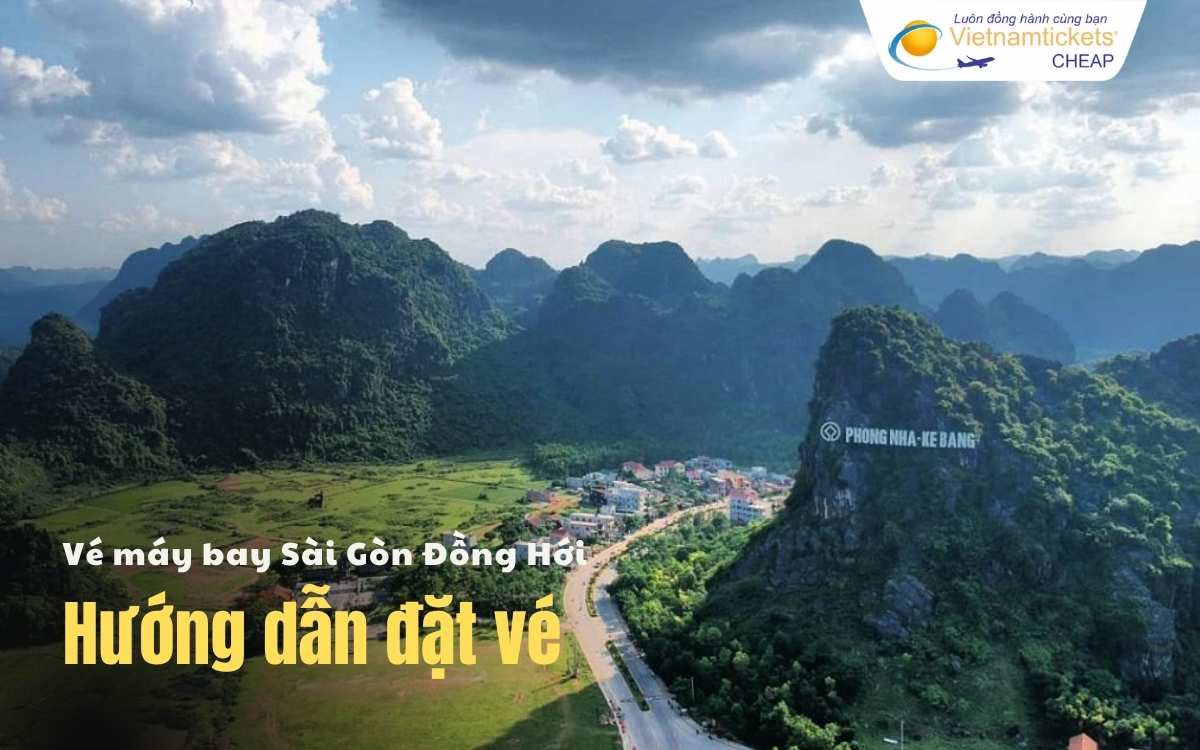 Hướng dẫn đặt vé Sài Gòn Đồng Hới