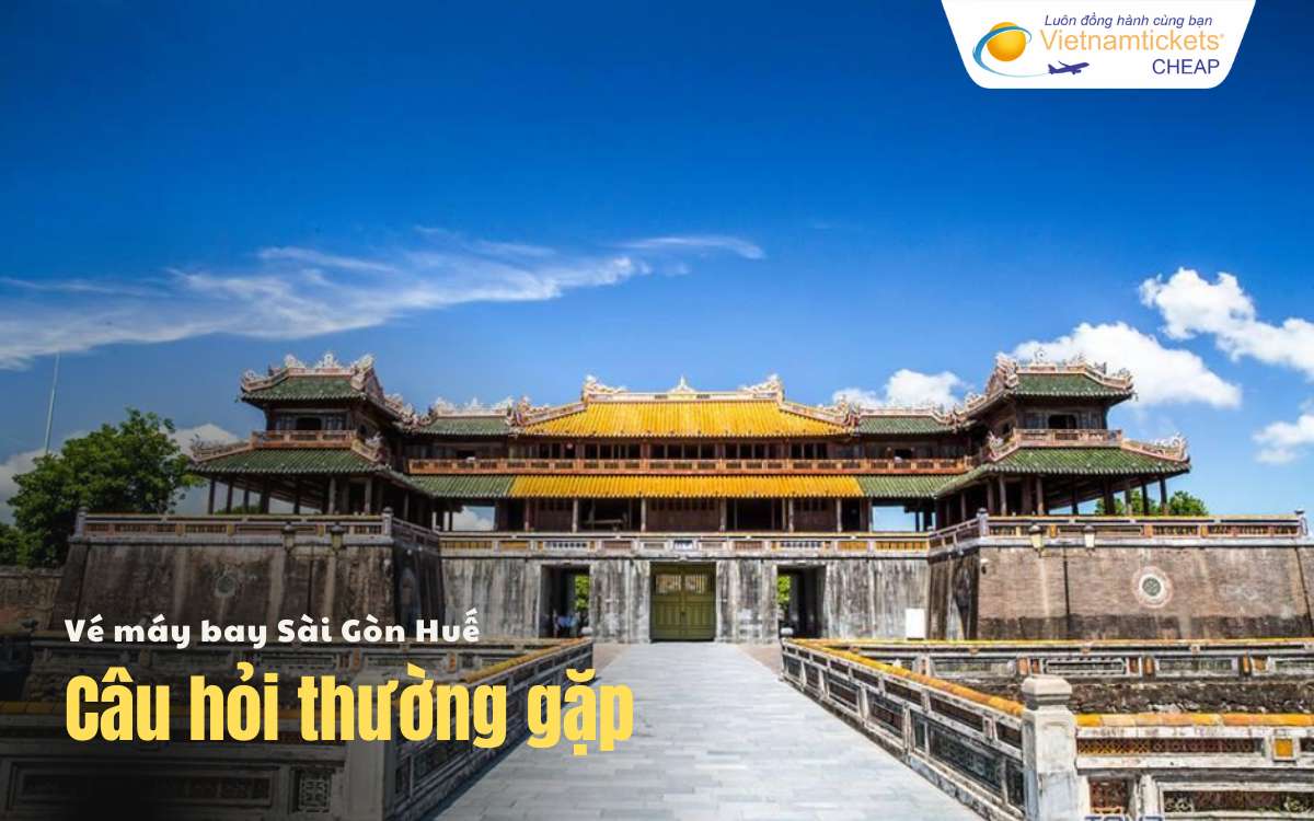 Câu hỏi thường gặp Sài Gòn Huế