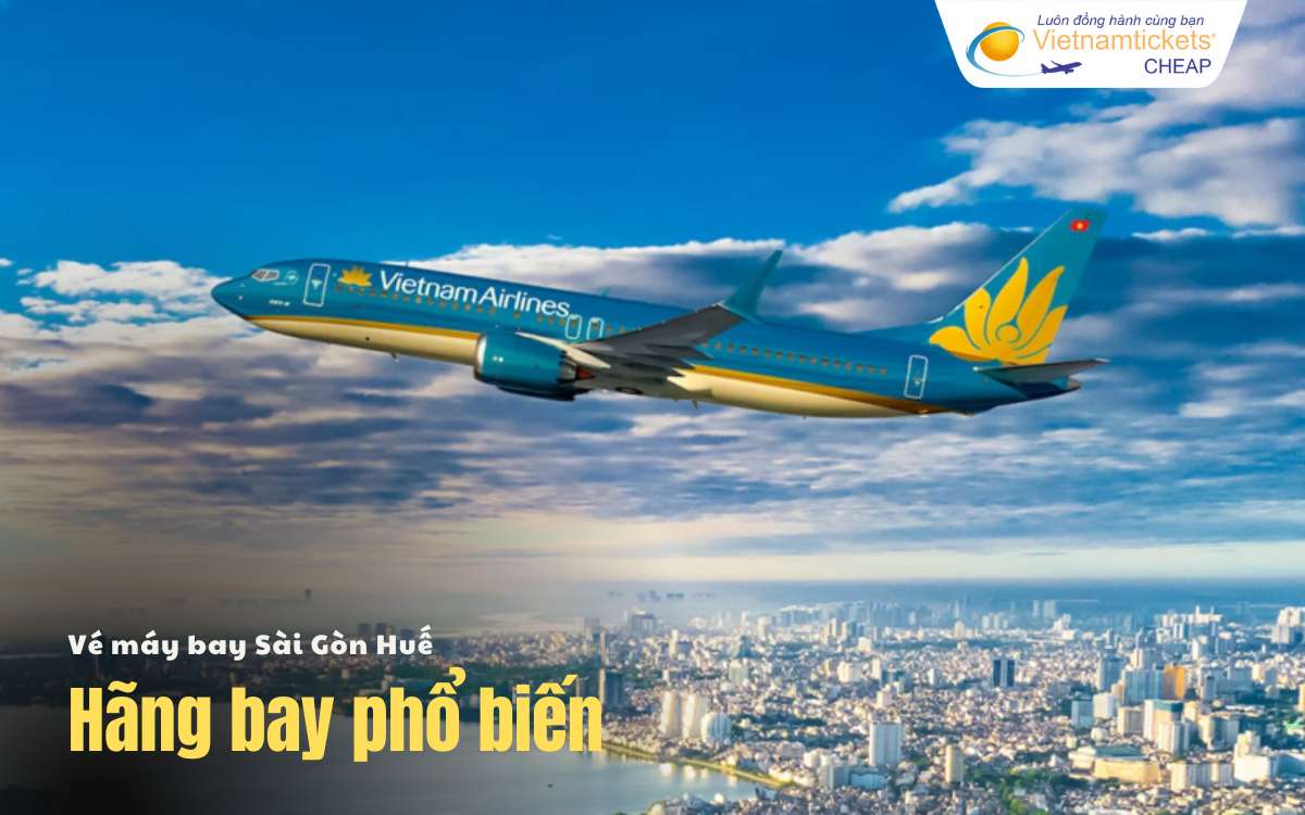 Hãng bay chặng Sài Gòn Huế