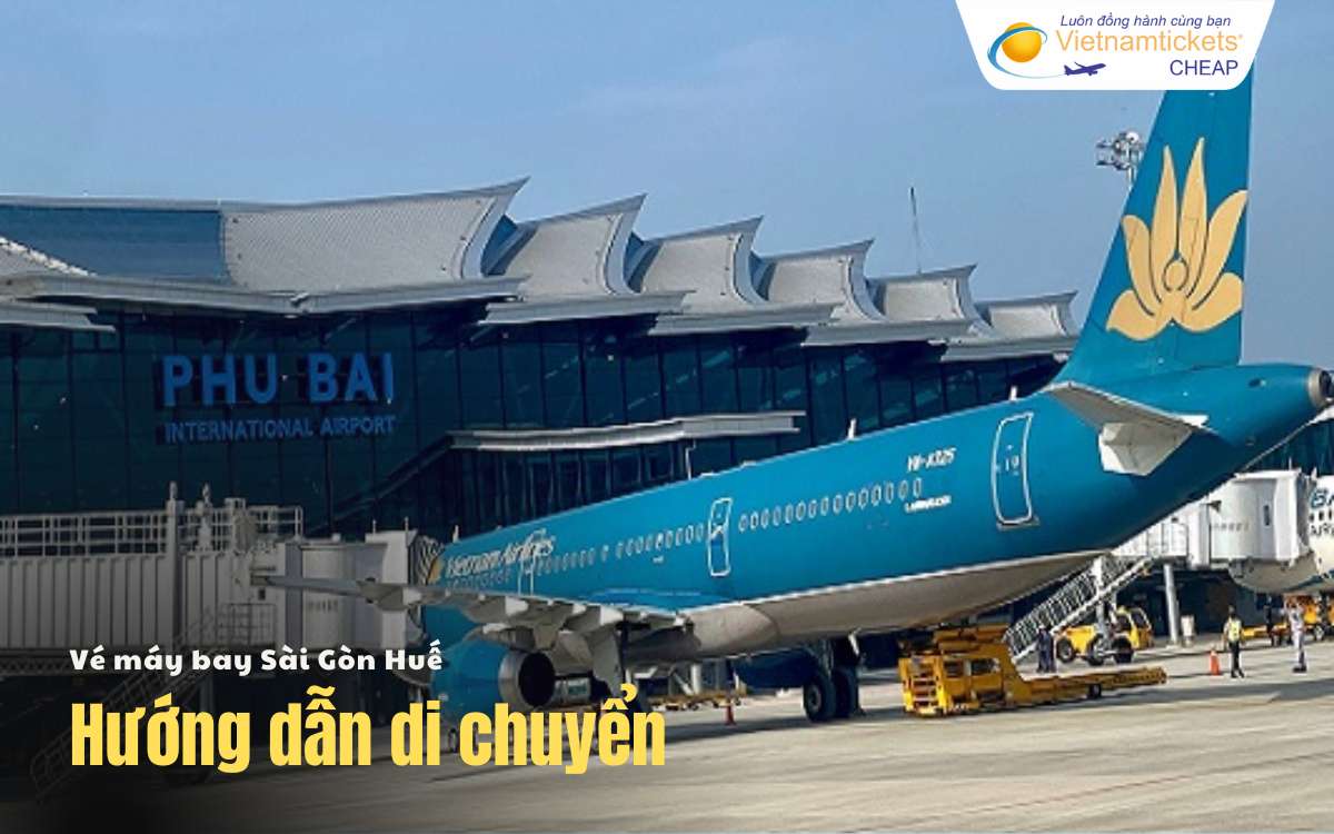 Hướng dẫn di chuyển chặng Sài Gòn Huế