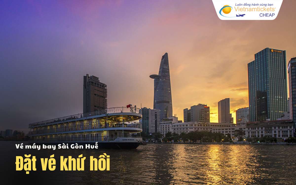 Vé máy bay Sài Gòn Huế khứ hồi