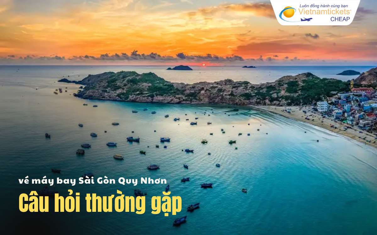 Câu hỏi thường gặp Sài Gòn Quy Nhơn