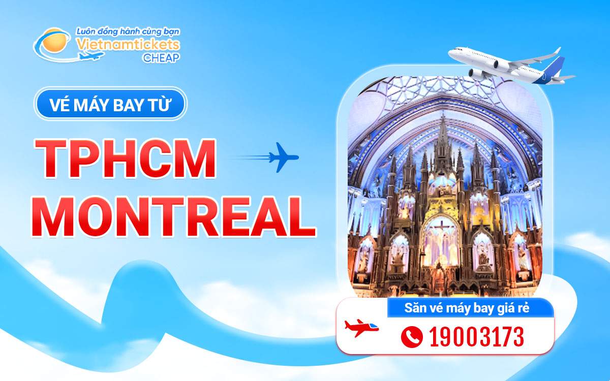Vé TPHCM đi Montreal