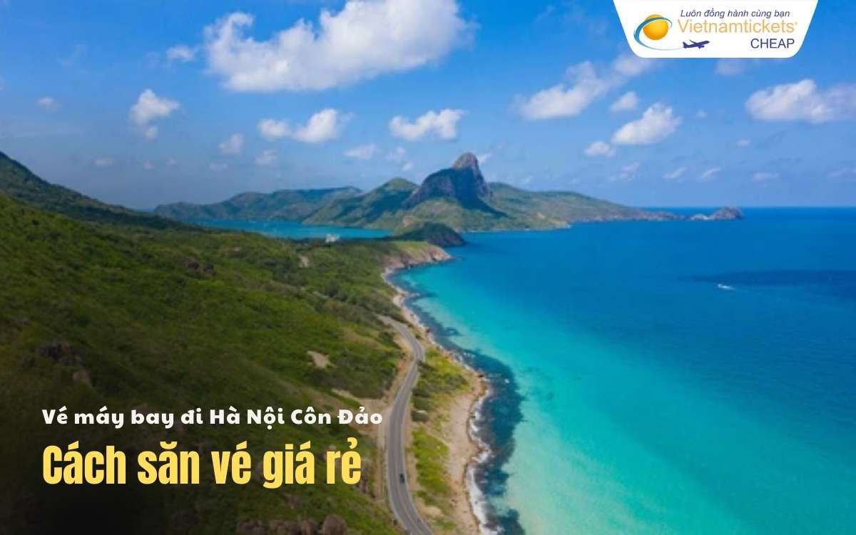 Cách săn vé từ Hà Nội đi Côn Đảo