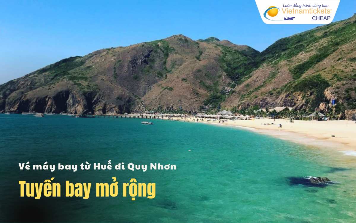 Tuyến bay mở rộng Huế đi Quy Nhơn