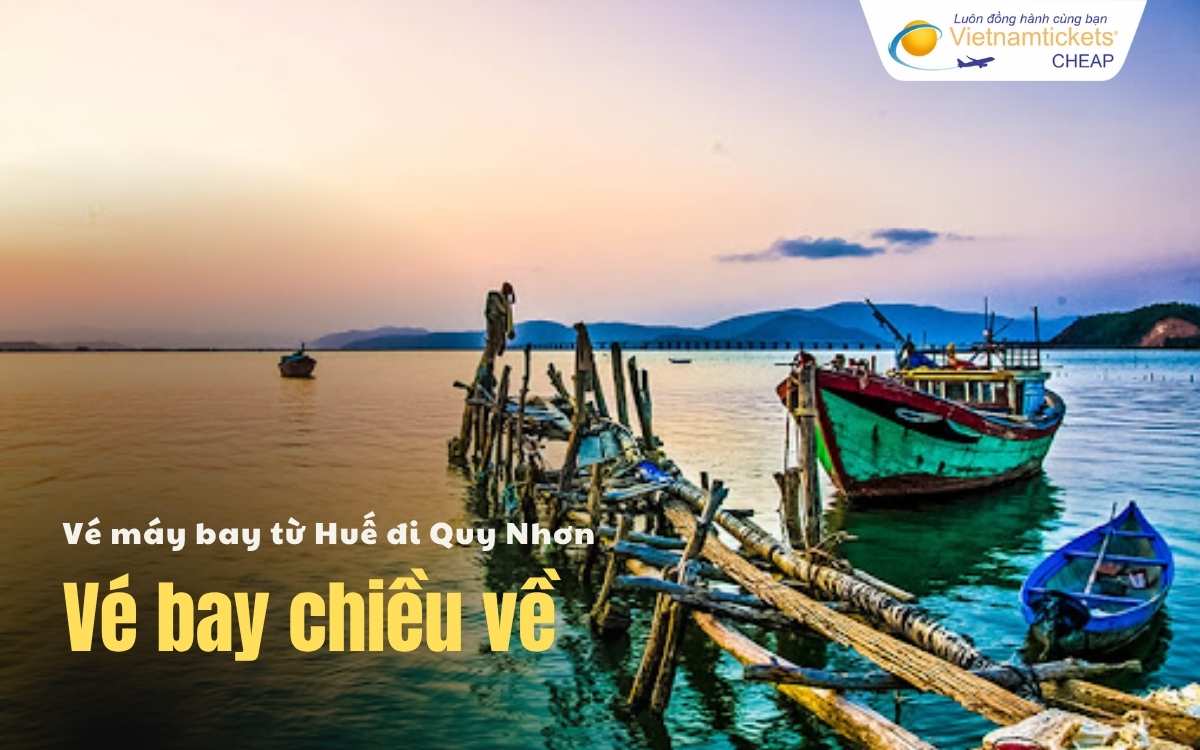 Vé bay chiều về Huế đi Quy Nhơn
