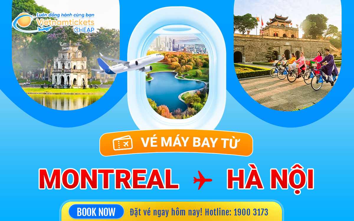 Vé từ Montreal đến Hà Nội