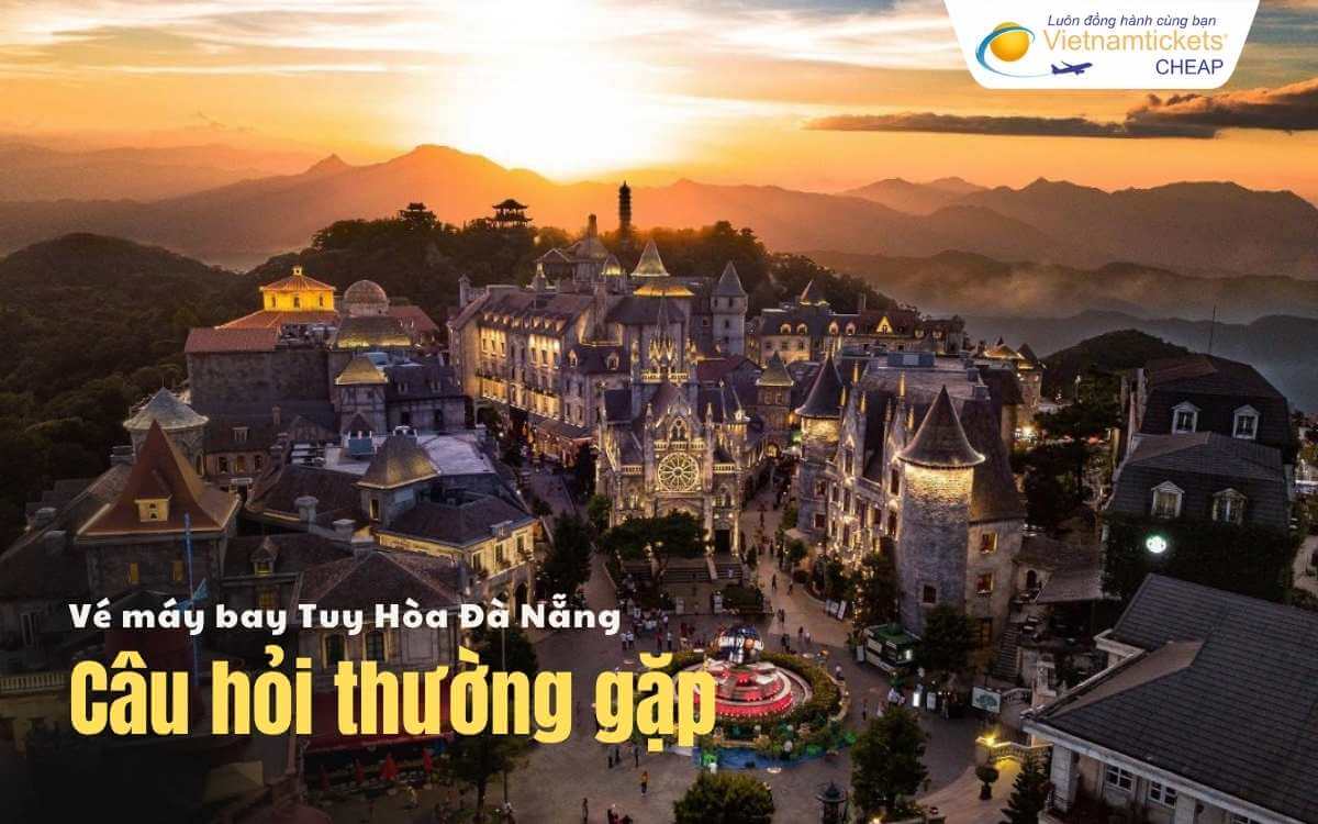 Câu hỏi thường gặp Tuy Hòa Đà Nẵng