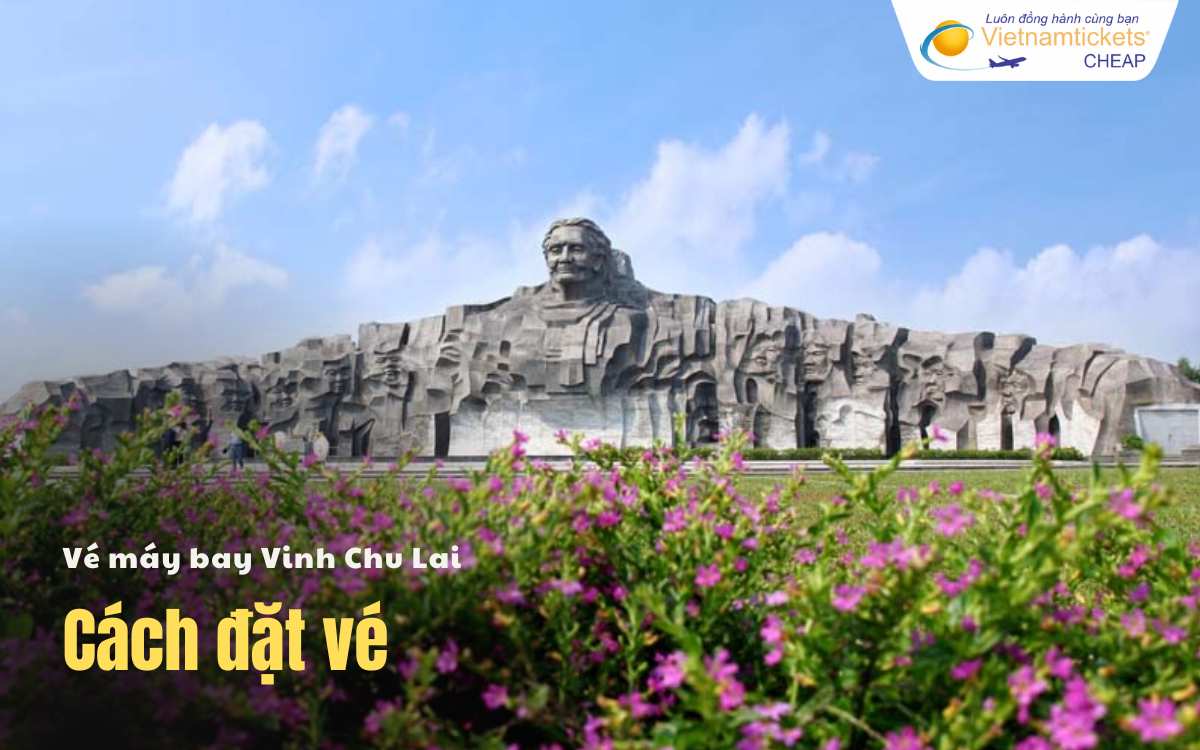 Hướng dẫn đặt vé Vinh Chu Lai