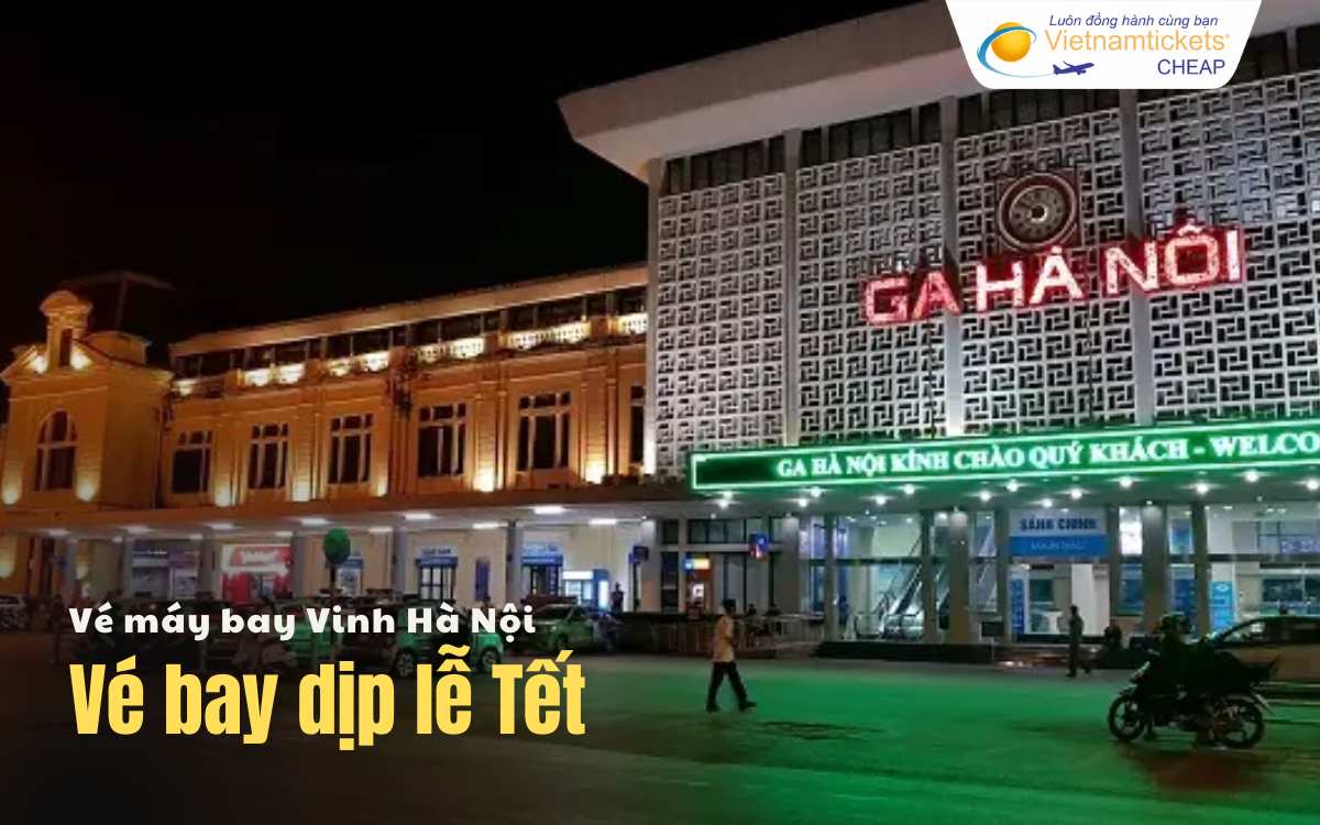 Vé máy bay Vinh Hà Nội dịp lễ Tết