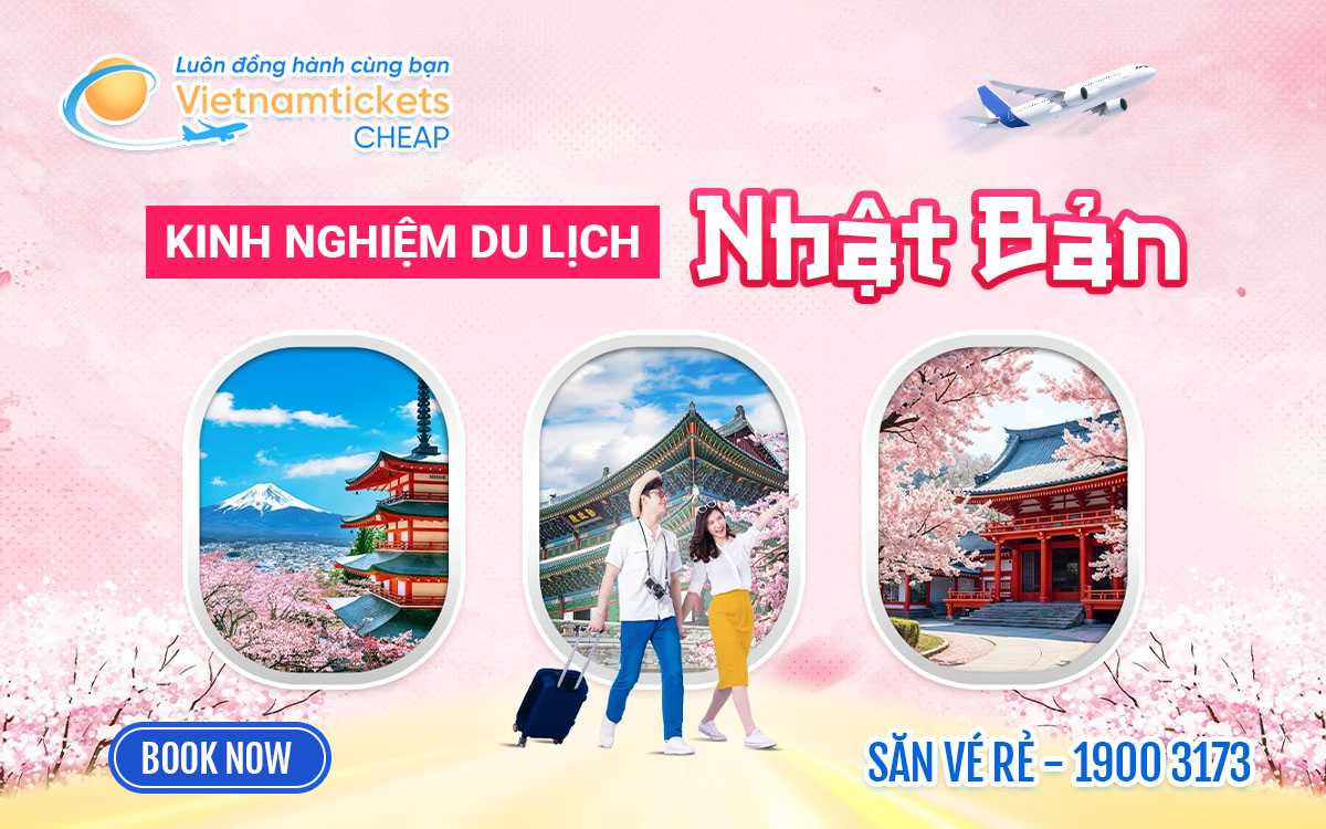 Tất tần tật kinh nghiệm du lịch Nhật Bản mới nhất