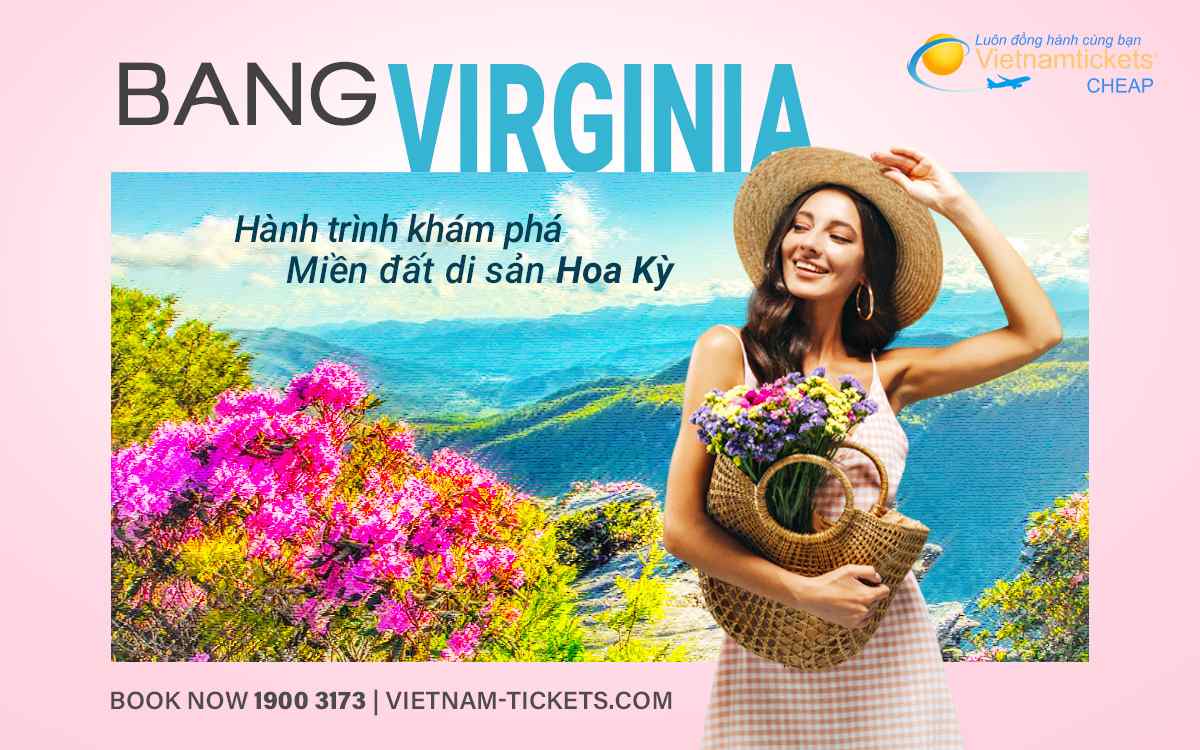 Bang Virginia – Điểm đến lý tưởng cho người yêu lịch sử