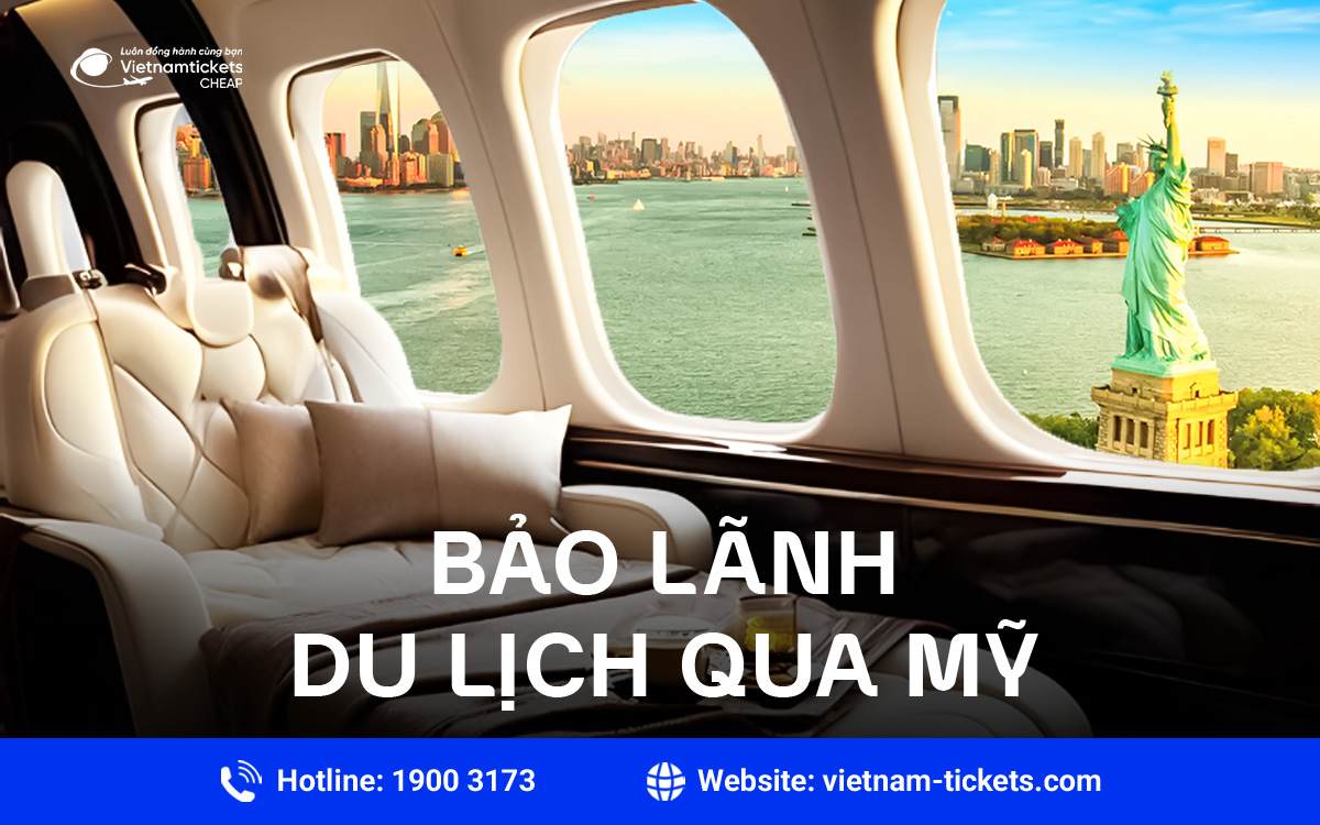 Bảo lãnh du lịch qua Mỹ: Hướng dẫn đầy đủ từ A đến Z
