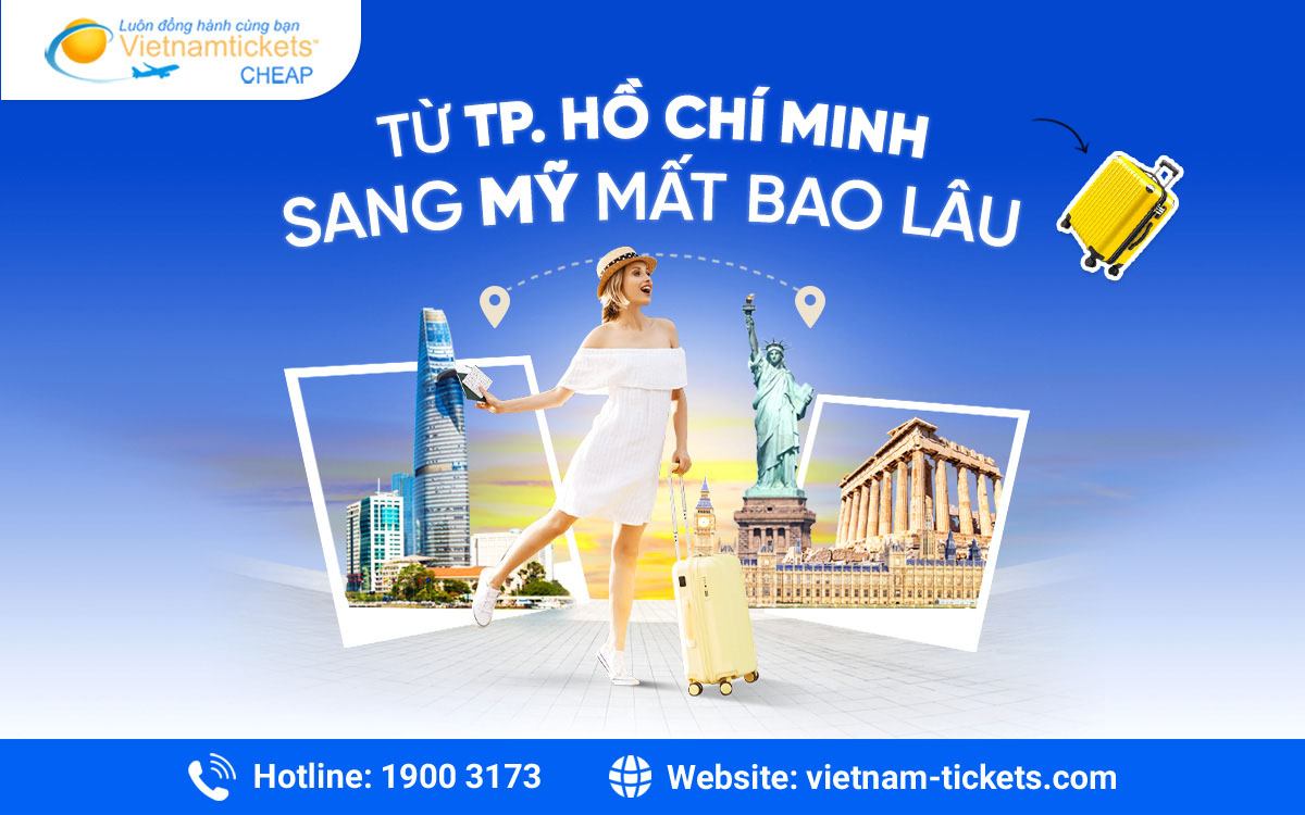 Bay từ TPHCM sang Mỹ mất bao lâu