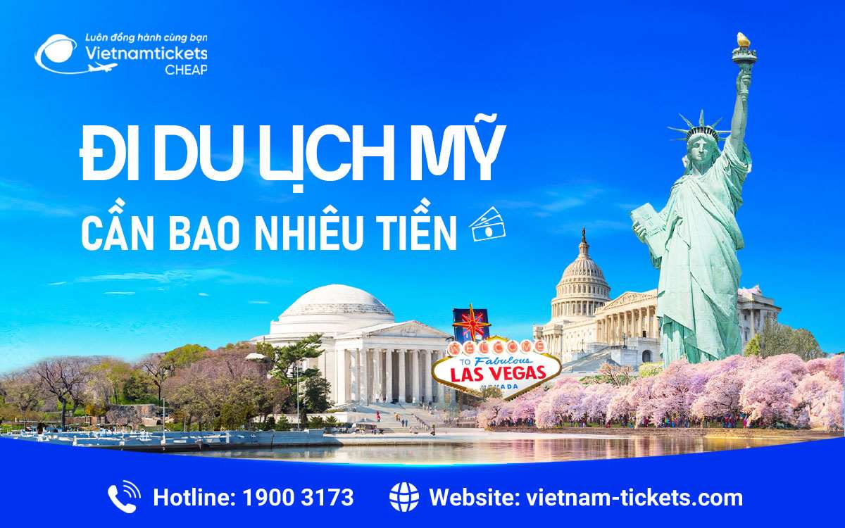 Đi du lịch Mỹ cần bao nhiêu tiền?