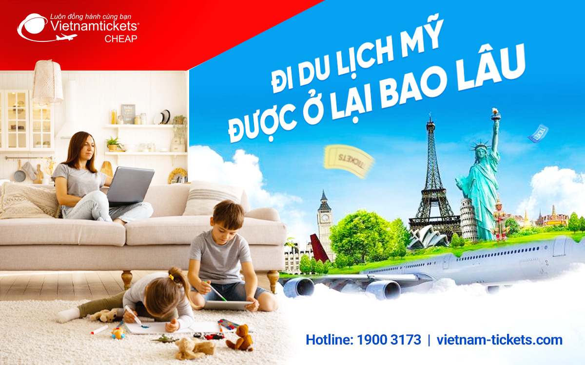 Đi du lịch Mỹ được ở lại bao lâu? Tất tần tật điều bạn cần biết